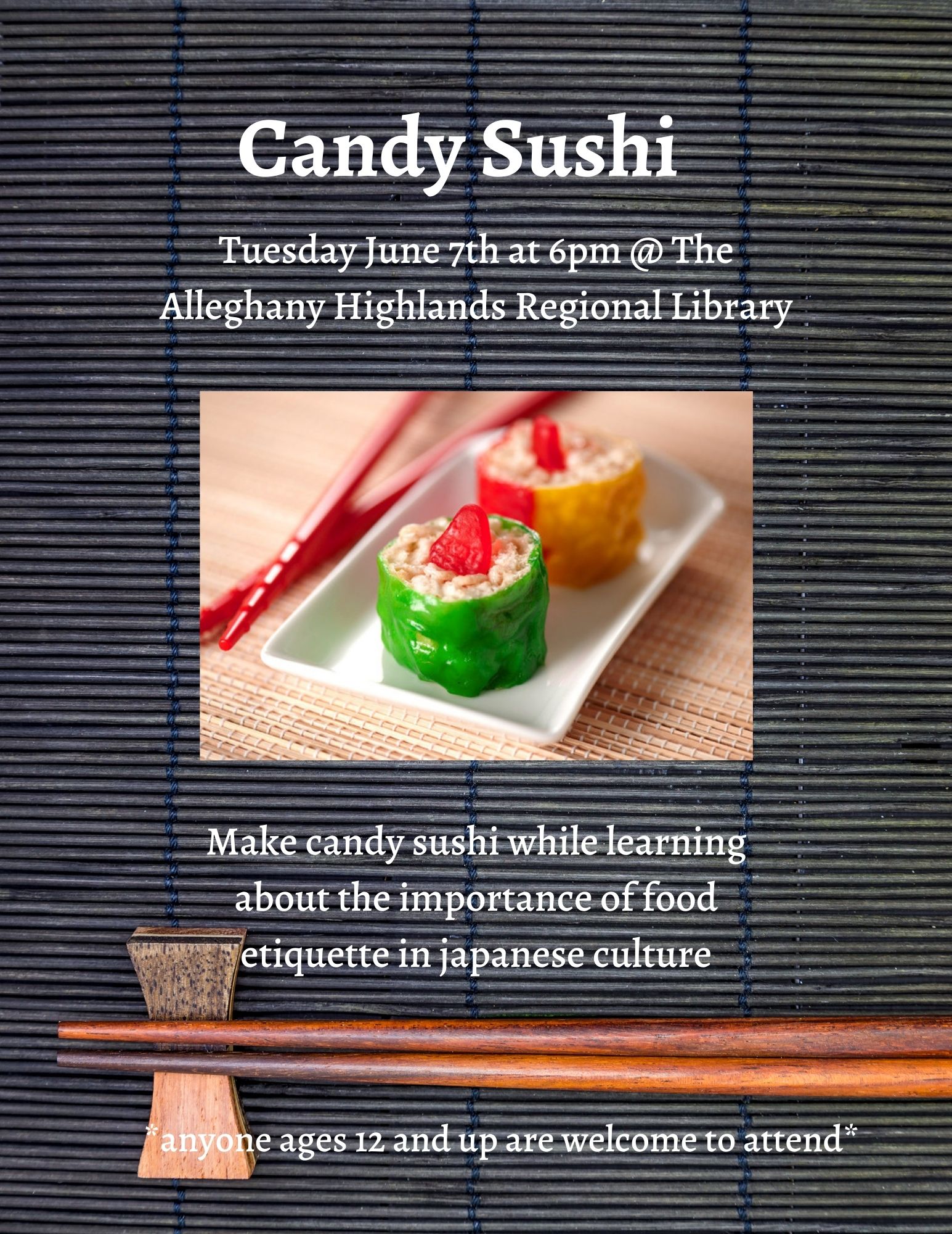 Teen Night--candy sushi--June 7th